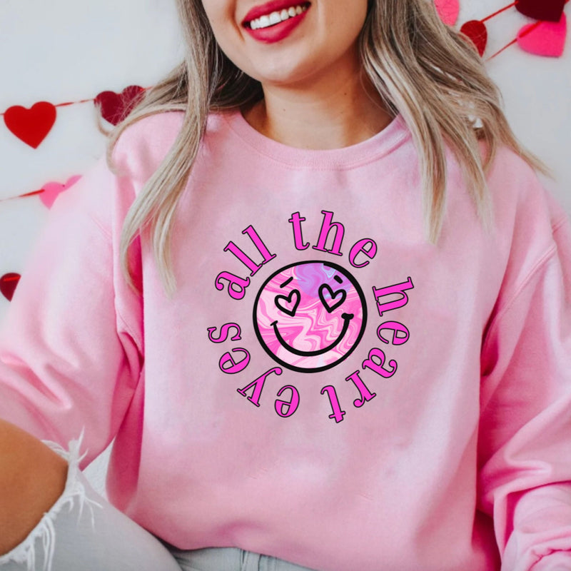 Womens All the Heart Eyes Valentines Day Sweatshirt for Women, Valentine Shirt, Love shirt, Valentines Day Shirt, Valentines Gift for her