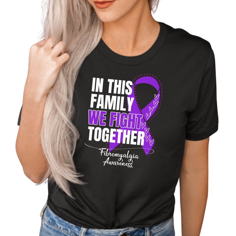 Fibromyalgia Awareness- In This Family We Fight Together