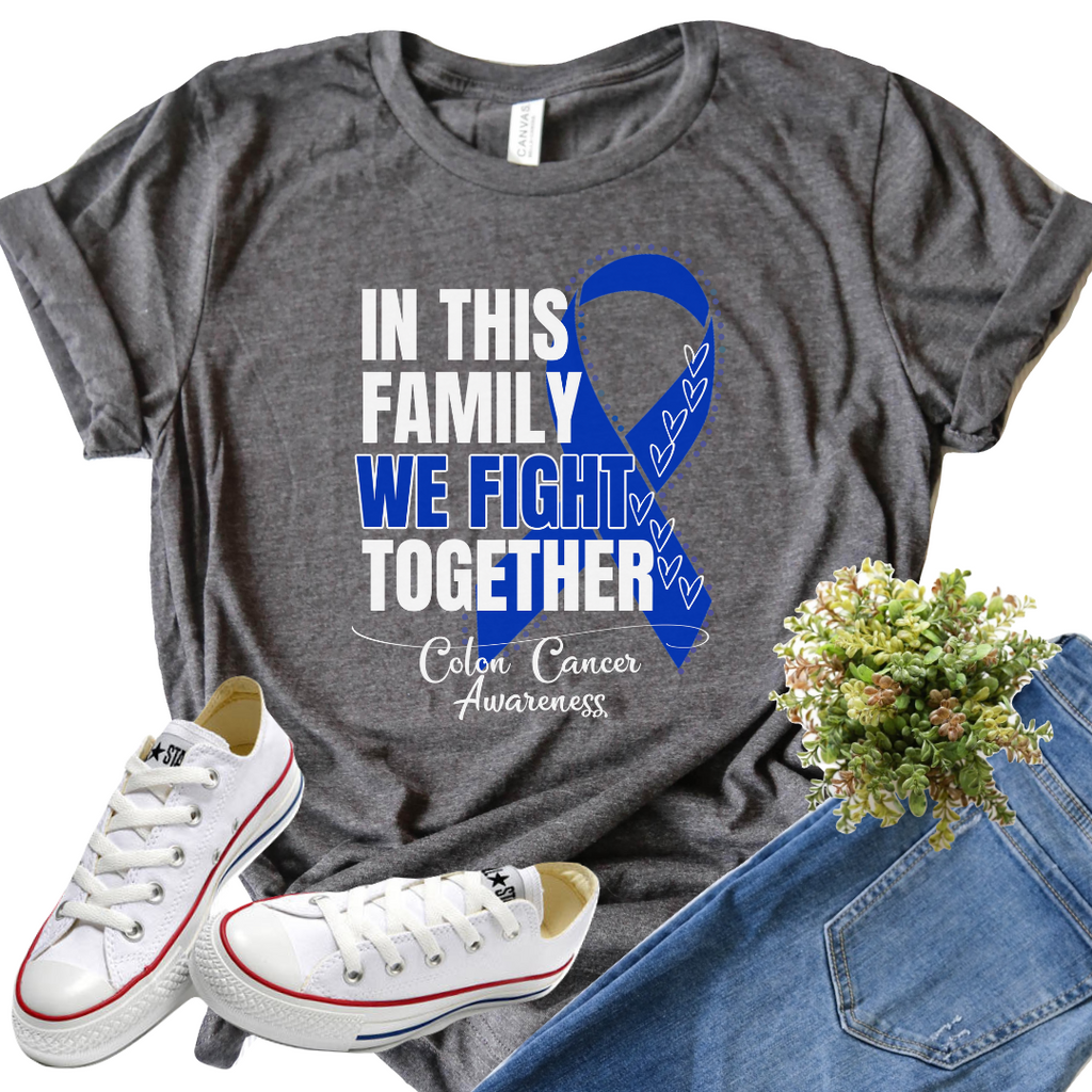 Colon Cancer Awareness- In This Family We Fight Together