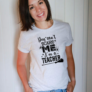 You Can't Scare Me I'm a Teacher Halloween Shirt-shirt-Simply September