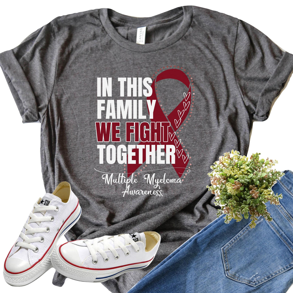 Multiple Myeloma Awareness- In This Family We Fight Together Shirt